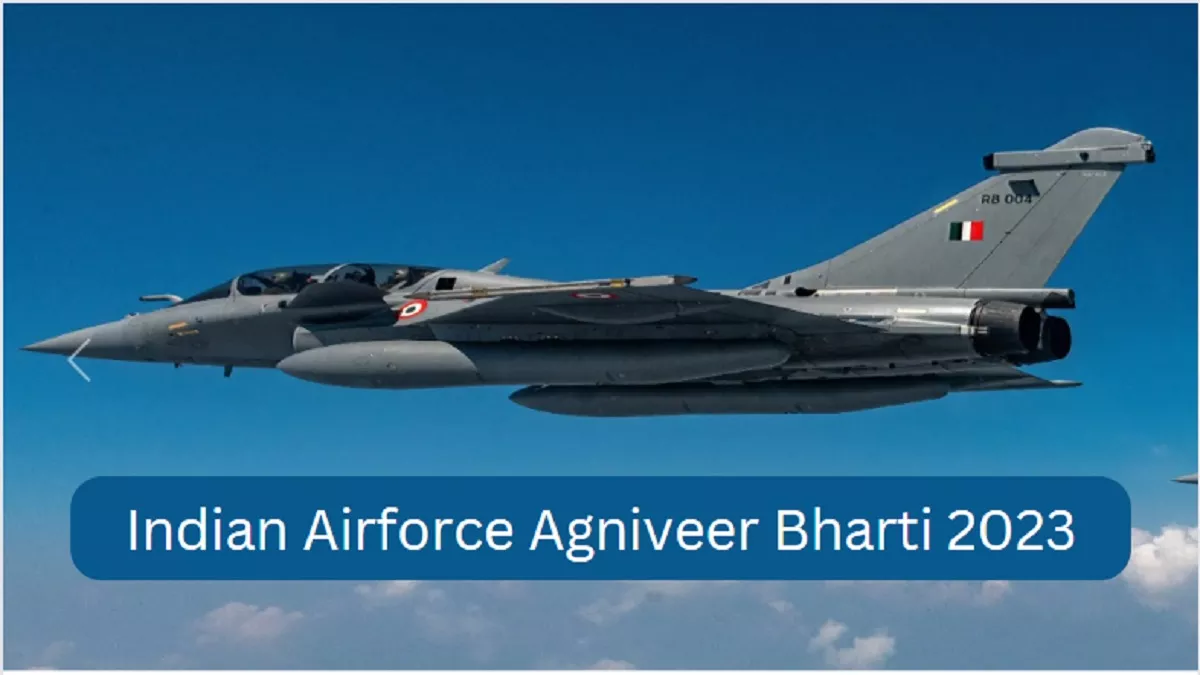 Agniveer Bharti 2023: इंडियन एयरफोर्स में अग्निवीर स्कीम के तहत निकली भर्ती, नोटिफिकेशन यहां से करें डाउनलोड